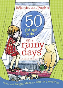 Winnie-the-Pooh's 50 Things to do on rainy days 