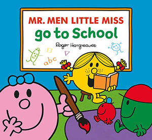 Mr. Men Little Miss Go To School 