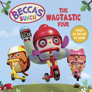 Becca's Bunch: The Wagtastic Four 