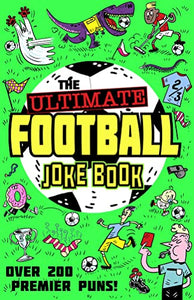 The Ultimate Football Joke Book 