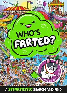 Who's Farted? A Stinktastic Search and Find 