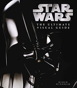 Star Wars the Ultimate Visual Guide 