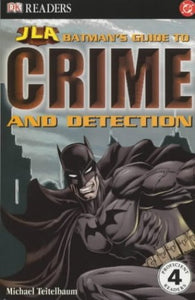 JLA  Reader Level 4:  Batman's Guide to Crime & Detection 