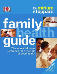 Dr Miriam Stoppard's Family Health Guide 