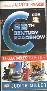 20th Century Roadshow Collectables Price Guide 