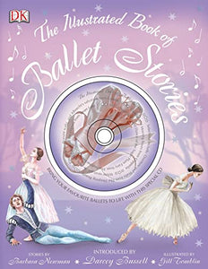 The Illustrated Book of Ballet Stories 