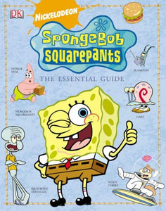 SpongeBob SquarePants the Essential Guide 