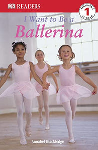 I Want to Be a Ballerina 