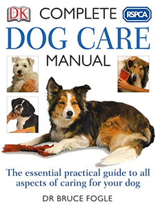 RSPCA Complete Dog Care Manual 