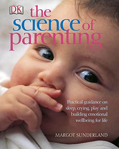 The Science of Parenting 