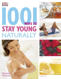 1001 Ways to Stay Young Naturally 