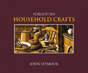 Forgotten Household Crafts 