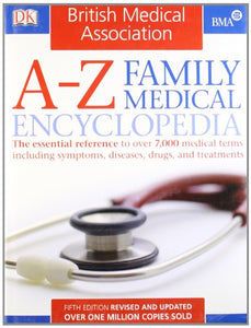 BMA A-Z Family Medical Encyclopedia 