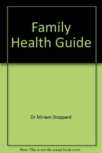 Dr Miriam Stoppard's Family Health Guide (index) 