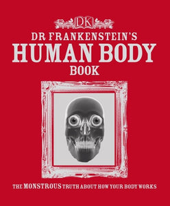 Dr Frankenstein's Human Body Book 