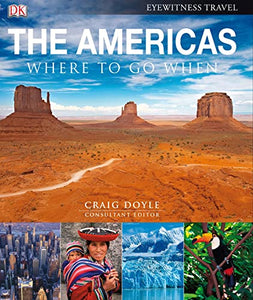 The Americas: Where to Go When 