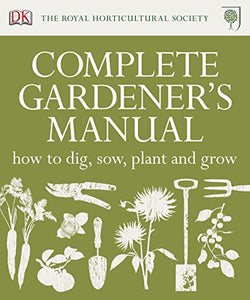 RHS Complete Gardener's Manual 