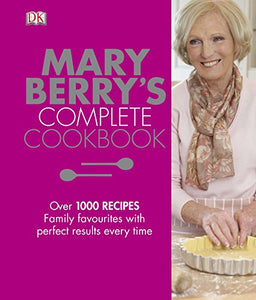 Mary Berry's Complete Cookbook 