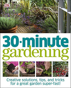 30 Minute Gardening 