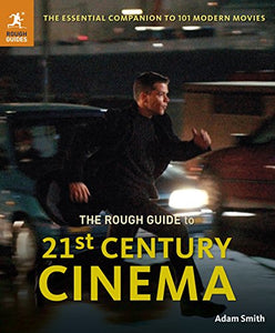 The Rough Guide to 21st Century Cinema 