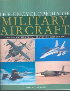 The Encyclopedia of Military Aircraft 