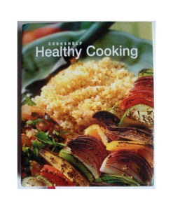 Healthy Cooking: An Ultimate Collection of Step-by-Step Recipes (Cookshelf) 