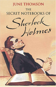 The Secret Notebooks of Sherlock Holmes 