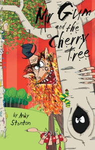 Mr Gum and the Cherry Tree 