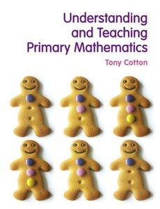 Understanding and Teaching Primary Mathematics 