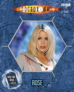 Doctor Who: Doctor Who Files Rose 