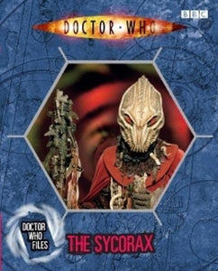 Doctor Who: Doctor Who Files The Sycorax 