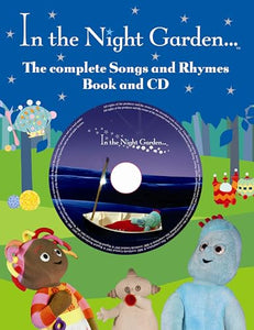 The Complete Book of Songs and Rhymes from In the Night Garden 