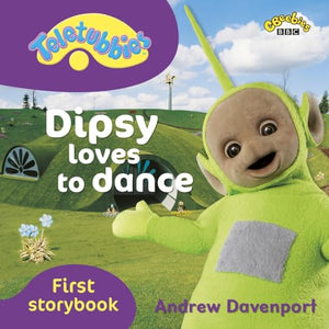 Dipsy Loves to Dance 