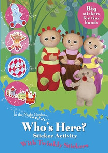 In the Night Garden: Who's Here? Twinkly Stickers 