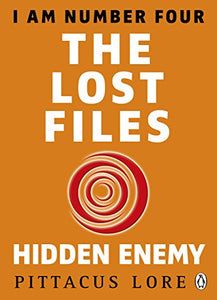 I Am Number Four: The Lost Files: Hidden Enemy 