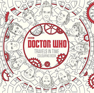 Doctor Who: Travels in Time Colouring Book 