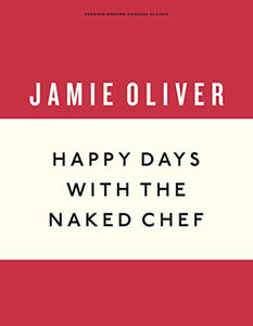 Happy Days with the Naked Chef 