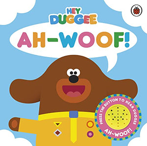 Hey Duggee: Ah-Woof! 