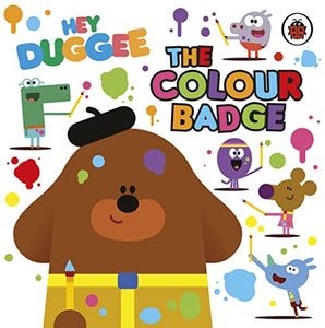 Hey Duggee: The Colour Badge 