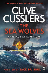 Clive Cussler's The Sea Wolves 