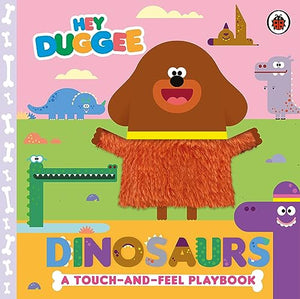 Hey Duggee: Dinosaurs 