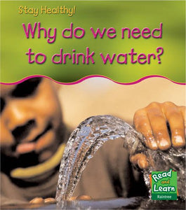 Why do we need to drink water? 