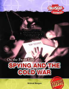 Freestyle Express: On the Front Line: Spying and the Cold War 