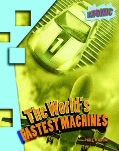 World's Fastest Machines 