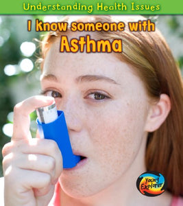 I Know Someone with Asthma 