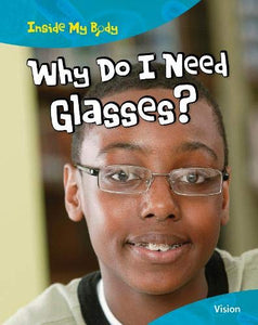 Why do I need Glasses? 