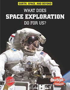 What Does Space Exploration Do for Us? 