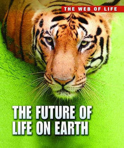 The Future of Life on Earth 