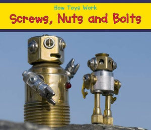 Screws,  Nuts, and Bolts 