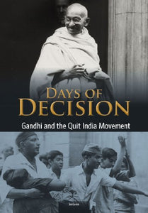 Gandhi and the Quit India Movement 